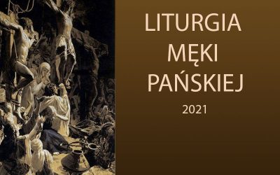 Wielki Piątek 2021. Liturgia Męki Pańskiej. Transmisja online.
