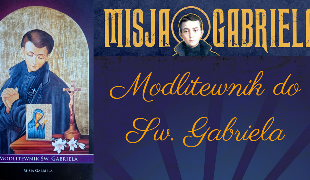 Gabriel Skuteczny – Modlitewnik dla Ciebie